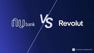 Nubank vs Revolut: Who will come out on top in Brazil?