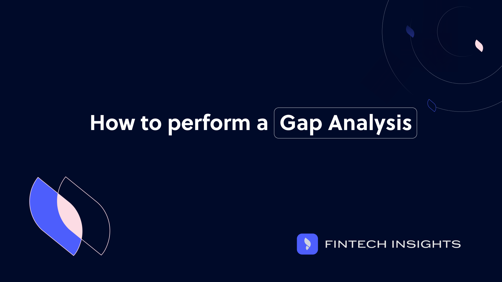 How to perform a Gap Analysis